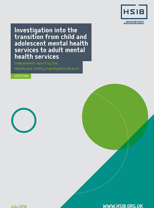HSIB Investigation report – transition from child mental health services to adult