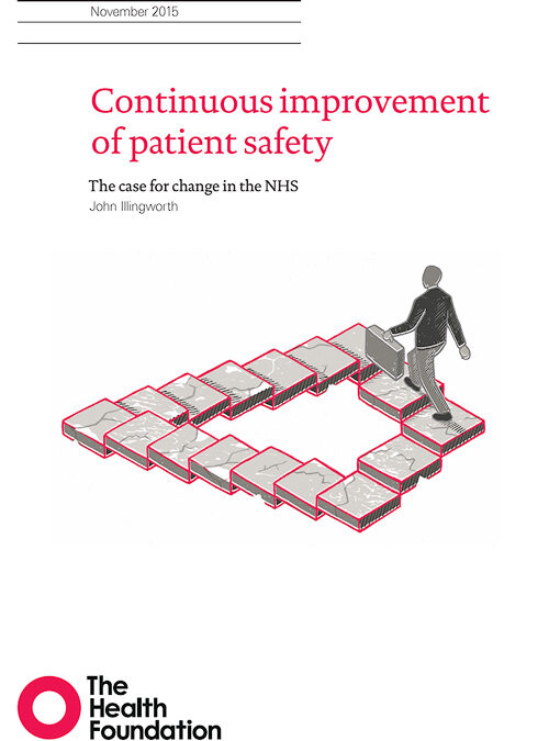 Continuous Improvement of Patient Safety – The Health Foundation