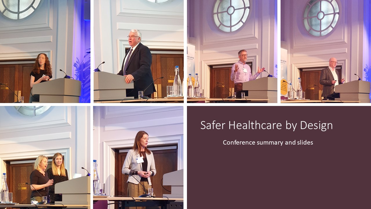 Safer Healthcare by Design – 12th June 2019 – Presentations, Slides and Interviews