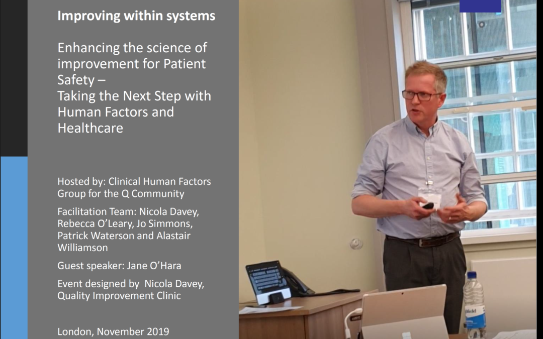 Enhancing the science of improvement for patient safety – taking the next step with Human Factors in Healthcare